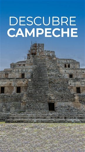 Descubre Campeche