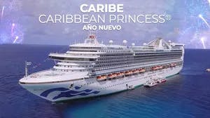 MEGA TARIFA- Caribe, Caribbean Princess Año Nuevo